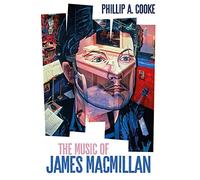 The Music of James MacMillan