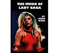 The Music of Lady Gaga