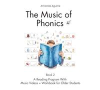 The Music of Phonics: Learn to Read Through Song for Older Students