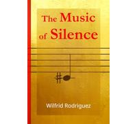 The Music of Silence: Inner Stillness and the Awakening of Consciousness