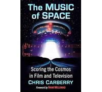 The Music of Space: Scoring the Cosmos in Film and Television