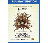 MUSIC OF STRANGERS: YO-YO MA AND THE SILK ROAD ENSEMBLE NEW BLU-RAY DISC