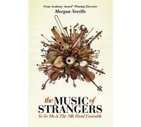 THE MUSIC OF STRANGERS: YO-YO MA AND THE SILK ROAD ENSEMBLE NEW REGION 1 DVD