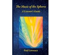 The Music of the Spheres: A Listener's Guide