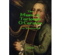 The Music of Turlough O'Carolan: Over 200 tunes included.