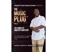 THE MUSIC PULG VOL.1: The Ultimate Digital Launchpad & Insider Guide for Incarcerated Artists