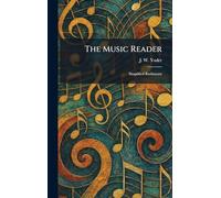 The Music Reader: Simplified Rudiments
