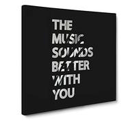The Music Sounds Better with You Modern Typography Quote Canvas Print | Gallery Wrapped 30mm Frame Wall Art | 14x14 inches | Ready to Hang | Modern Typography Picture | Living Room Lounge Office