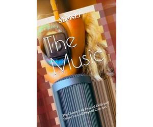 The Music: The Chosen Path Defined Dedicated Future Forward Beyond Concepts: 4