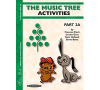 The Music Tree: Activities Book, Part 2a