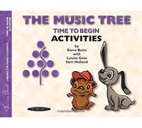 The Music Tree Activities Book: Time to Begin (Frances Clark Library for Piano Students) by Frances Clark (2000-03-01)