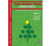 The Music Tree Christmas, Part 3: 4 Solos and 2 Duets for Student and Teacher
