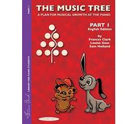The Music Tree English Edition Student's Book: Part 1 (Frances Clark Library for Piano Students) by Clark, Frances, Goss, Louise, Holland, Sam (2002) Paperback