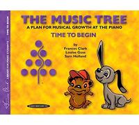 The Music Tree Student's Book: Time to Begin (The Music Tree Series) by Frances Clark (2000-03-01)