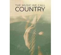 The Music We Call Country