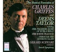 The Musical Fantasies of Charles Griffes & Deems Taylor (1990-08-02)