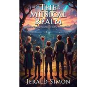 The Musical Realm: Look to the Light and Listen to the Music Within