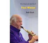 The Musical World of Paul Winter