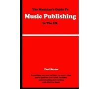 The Musician's Guide To Music Publishing In The UK
