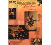 The Musician's Guide to Recording Acoustic Guitar: Private Lessons Series