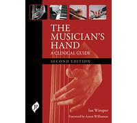 The Musician's Hand: A Clinical Guide