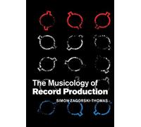 The Musicology of Record Production