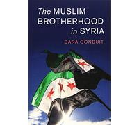 The Muslim Brotherhood in Syria: Series Number 56 (Cambridge Middle East Studies, Series Number 56)