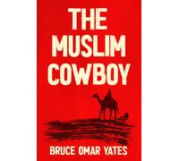 The Muslim Cowboy
