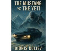 The Mustang vs. the Yeti