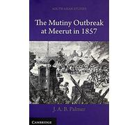 The Mutiny Outbreak at Meerut in 1857