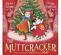 The Muttcracker : The perfect Christmas gift from the creators of Dogs Don't Do Ballet