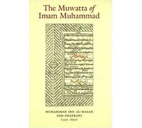 The Muwatta of Imam Muhammad al-Shaybani (Arabic Edition) by Imam Muhammad al-Shaybani (2004-08-01)