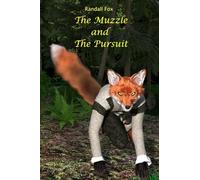 The Muzzle and The Pursuit: 14 (Randall Fox Stories)