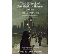 The Mx Book of New Sherlock Holmes Stories Part II: 1890 to 1895: 2