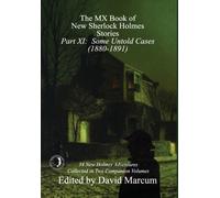 The MX Book of New Sherlock Holmes Stories - Part XI : Some Untold Cases (1880-1891)