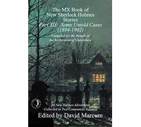 The MX Book of New Sherlock Holmes Stories - Part XII: Some Untold Cases (1894-1902): 12