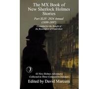 The MX Book of New Sherlock Holmes Stories Part XLIV : 2024 Annual 1889-1897