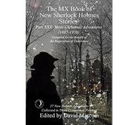 The MX Book of New Sherlock Holmes Stories Part XXX: More Christmas Adventures (1897-1928): 30