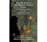 The MX Book of New Sherlock Holmes Stories - Part XXXI: 2022 Annual (1875-1887): 31