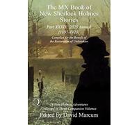 The MX Book of New Sherlock Holmes Stories Part XXXIX: 2023 Annual (1897-1923): 39