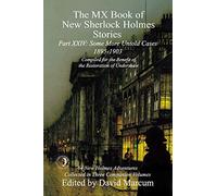 The MX Book of New Sherlock Holmes Stories Some More Untold Cases Part XXIV: 1895-1903