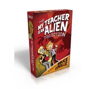 The My Teacher Is an Alien Collection (Boxed Set): My Teacher Is an Alien; My Teacher Fried My Brains; My Teacher Glows in the Dark; My Teacher Flunked the Planet (My Teacher Books)