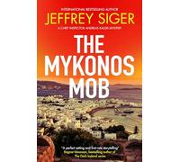 The Mykonos Mob (A Chief Inspector Andreas Kaldis Mystery)