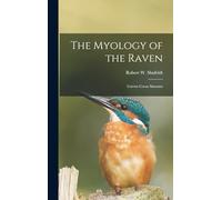 The Myology of the Raven: Corvus Corax Sinuatus