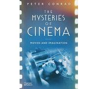 The Mysteries of Cinema : Movies and Imagination