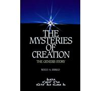 The Mysteries of Creation: The Genesis Story