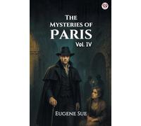 The Mysteries of ParisVol. IV (Edition1)
