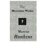 The Mysteries Within