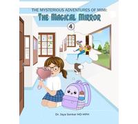 The Mysterious Adventures of Mimi The Magical Mirror