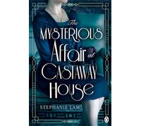 The Mysterious Affair at Castaway House: The stunning debut for fans of Agatha Christie